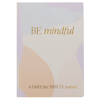 Be Mindful Journal